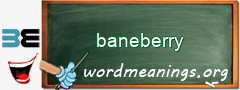 WordMeaning blackboard for baneberry